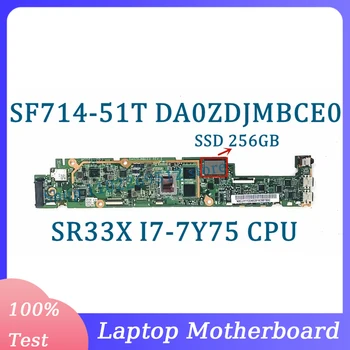 DA0ZDJMBCE0 С процесор SR33X I7-7Y75 8 GB оперативна памет, SSD, 256 GB Дънна Платка За Лаптоп Acer SF714-51T дънна Платка NBGUH11004 100% Тествана е Добре
