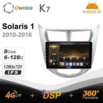 Ownice K7 за Hyundai Solaris 1 2010 - 2016 2 Авто мултимедиен радио Din Android 10.0 с 8-ядрен авторадио A75 * 2 + A55 *6 360 SPDIF