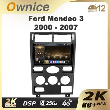 Ownice K6 + 2K за Ford Mondeo 3 2000-2007 Авто Радио Мултимедиен Плейър Навигация Стерео GPS Android 12 No 2din 2 Din DVD